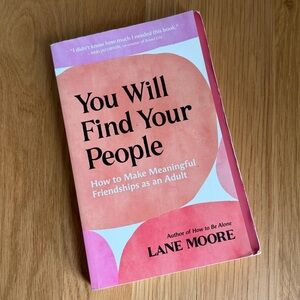 You Will Find Your People Book by Lane Moore